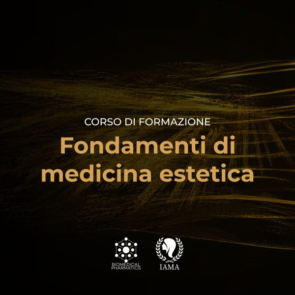 Fondamenti di Medicina Estetica – Modulo Base per il Controllo del Gesto Clinico | FAD + Training in Presenza
