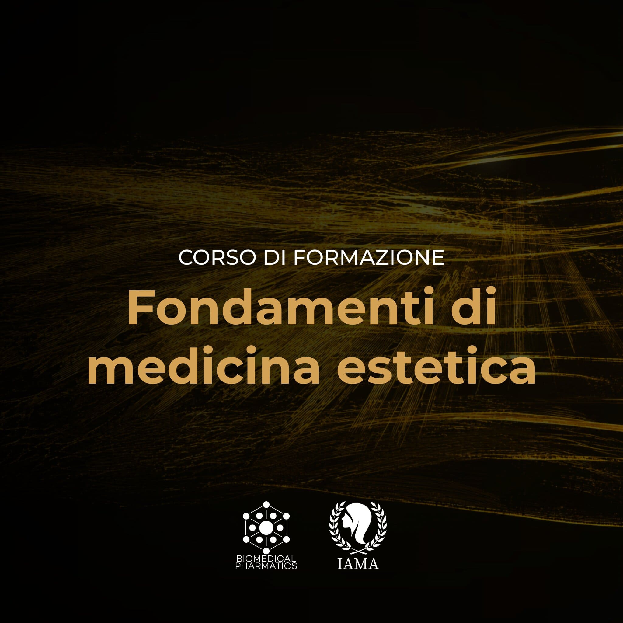 Fondamenti di Medicina Estetica – Modulo Base per il Controllo del Gesto Clinico | FAD + Training in Presenza