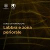 Labbra e Zona Periorale – Corso IAMA su Anatomia, Volume e Sicurezza | 9:00–17:00 | Incluso nel 6PACK