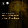 Muscoli Mimici e Botulino Base – Corso IAMA su Tossina Botulinica e Microbotox | 9:00–17:00 | FAD obbligatoria